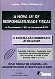 A Nova Lei de Responsabilidade Fiscal e Legislação Correlata