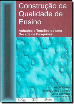 Construção da Qualidade de Ensino: Achados e Tensões de Uma Década de Pesquisas