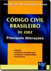 Código Civil Brasileiro de 2002 - Principais Alterações