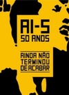 AI-5 50 Anos