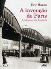 A invenção de Paris: A cada passo uma descoberta