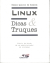 Linux : dicas & truques