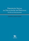 Percepção social da fiscalidade em Portugal: um estudo exploratório