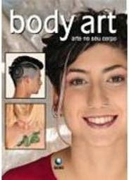 Body Art: Arte no Seu Corpo