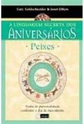 A Linguagem Secreta dos Aniversários: Peixes