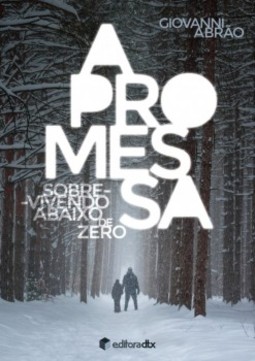 A promessa: sobrevivendo abaixo de zero