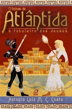 CRONICAS DE ATLANTIDA - O TABULEIRO DOS DEUSES