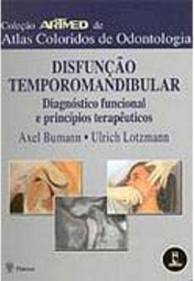 Disfunção Temporomandibular: Diagnóstico Funcional e Princípios Terapê