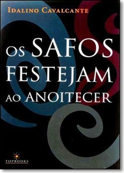 Safos Festejam ao Anoitecer, Os