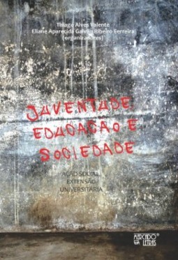 Juventude educação e sociedade: Ação social, extensão universitária