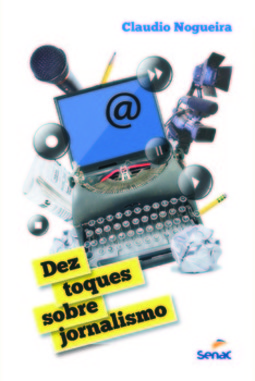 Dez toques sobre jornalismo
