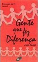 Gente que Fez Diferença - vol. 3