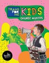 Transfor.Me Kids 5 - Change makers