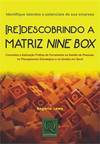 (RE)DESCOBRINDO A MATRIZ NINE BOX