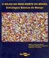 O milho no meio-norte do Brasil: estratégias básicas do manejo