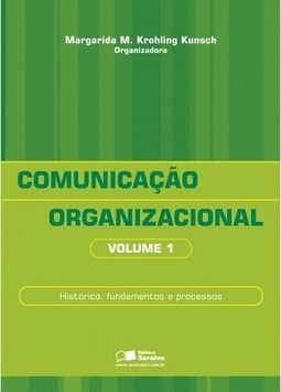 Comunicação organizacional: histórico, fundamentos e processos