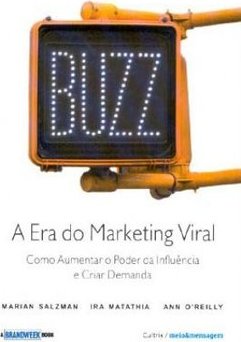 Buzz: a Era do Marketing Viral