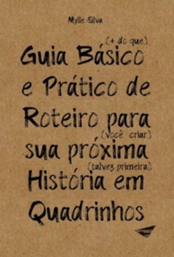Guia Básico e Prático para você escrever sua História em Quadrinhos