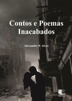 Contos e poemas inacabados