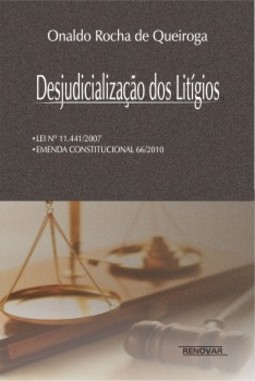 Desjudicialização dos litígios: lei nº11.441/2007 - Emenda constitucional 66/2010