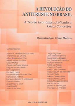 A Revolução do Antitruste no Brasil