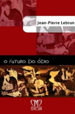 O Futuro do Ódio