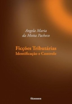 Ficções tributárias: identificação e controle