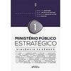 Ministério Público Estratégico - Violência de Gênero - 1ª Ed - 2022