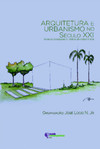 Arquitetura e urbanismo no século XXI: ensaios, pesquisas e relatos de experiência