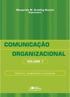 Comunicação organizacional: histórico, fundamentos e processos