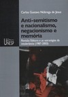 Anti-semitismo e nacionalismo, negacionismo e memória: revisão editora e as estratégias da intolerância (1987-2003)