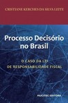O processo decisório no Brasil: O caso da lei de responsabilidade fiscal