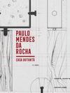 CASA BUTANTA: PAULO MENDES DA ROCHA