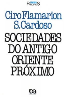 Sociedades do Antigo Oriente Próximo (Série Princípios #47)