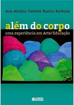 Além do Corpo - Uma Experiência em Arte/Educação