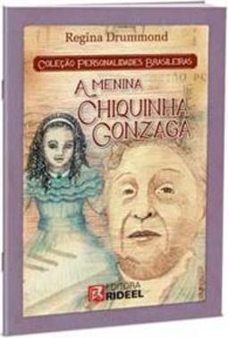 A Menina Chiquinha Gonzaga