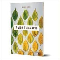 A vida é uma arte