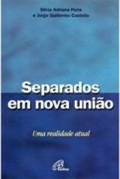 Separados em Nova União - uma realidade atual