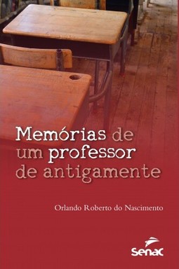 Memórias de um professor de antigamente