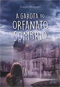 A garota do orfanato sombrio