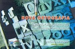 NOVA ORTOGRAFIA: ACORDO ORTOGRAFICO DA...PORTUGUESA