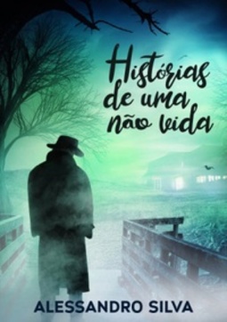 Histórias de Uma Não Vida