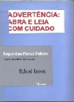 Segundas-Feiras Felizes: Como Trabalhar com Prazer