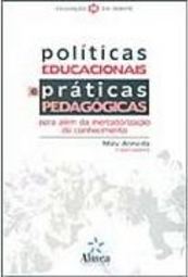 Políticas Educacionais e Práticas Pedagógicas