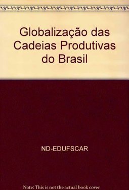 Globalização das Cadeias Produtivas do Brasil