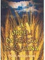 A Ordem da Benção Isaqueana