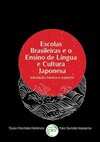 Escolas brasileiras e o ensino de língua e cultura japonesa: educação básica e superior