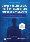 Como a tecnologia está mudando as empresas contábeis