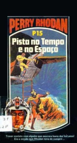 Pista no Tempo e no Espaço (Perry Rhodan #15)