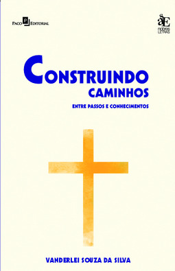 Construindo caminhos: entre passos e conhecimentos